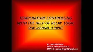 TEMP CONTROL VIA RELAY LOGIC/ONE CHANNEL 4 INPUT