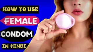 FEMALE CONDOM || Female Hygiene Expert Best Quality For Uses