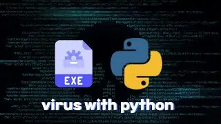 How to create a Virus in Python