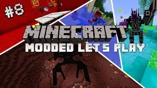 Modded Let's Play -| RUDE NETHER, VERY RUDE |- Episode 8