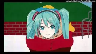 Hatsune Miku - Kyle's Mom's a Bitch (AI Cover)