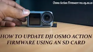 How to Update Osmo Action Firmware (Using an SD Card)