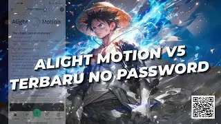 Alight motion mod v5 terbaru 2025 no password free