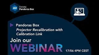 Webinar #37 - Pandoras Box – Projector Recalibration with Calibration Link