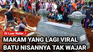 VIRAL..! MAKAM YANG LAGI VIRAL BATU NISANNYA TIDAK WAJAR