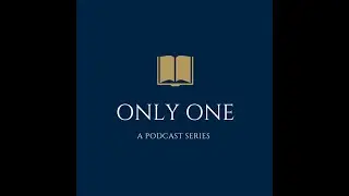 Only One Podcast Episode 01