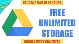 Edu Mail | Google Drive | 24 Hours | Part  2