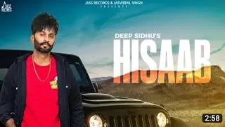 HISAAB (Official Audio) Deep Sidhu | Kv Singh | Latest punjabi song 2023