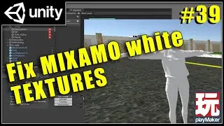 #39 - Mixamo Unity no Texture - Unity Playmaker Tutorial