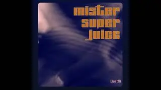 Mister Super Juice - Live 25 E.P  