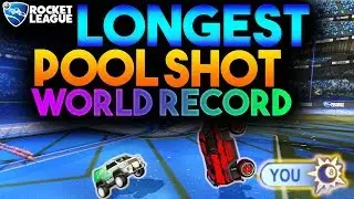 The LONGEST Pool Shot In Rocket League! | New Rocket League World Record | Challenge!