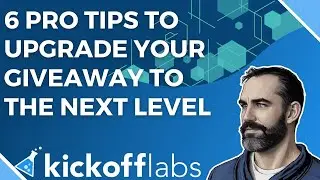 6 Pro Tips to Upgrade Your Giveaway to the Next Level
