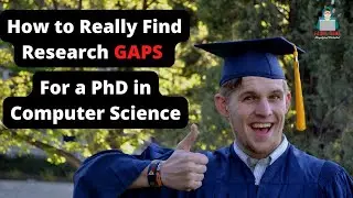 How to Really Find Research Gaps for a PhD in Computer Science