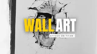 WALL ART || Attack on titan || colossal titan