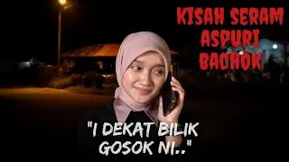 KISAH SERAM ASRAMA BACHOK | (AISYAH)