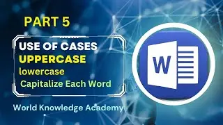 MS Word Part 5 | MS Word Tutorial Use of UPPERCASE lowercase and cases in MS Word | hindi/urdu