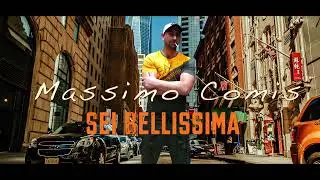 Massimo Comis - Sei Bellissima ( Ufficiale 2025 )