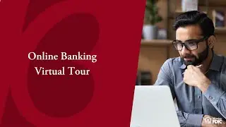 Online Banking Virtual Tour