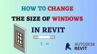 How to change the size of a window in Autodesk Revit