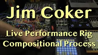 Jim Coker of Numerology - Live Rig/Compositional Process
