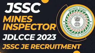 JSSC MINES INSPECTOR || Jharkhand JSSC Diploma Level Combined Competitive Examination ||JDLCCE 2023