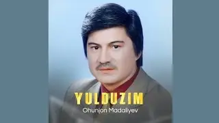 Ohunjon Madaliyev - Yulduzim | Охунжон Мадалиев - Юлдузим