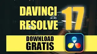 How to Download DaVinci Resolve 17 for Free Directly from the Official Website