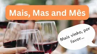 Mais, mas & mês | what is the difference?