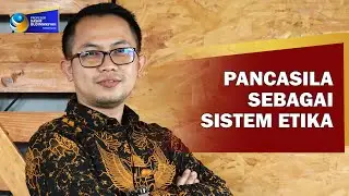 PANCASILA SEBAGAI SISTEM ETIKA