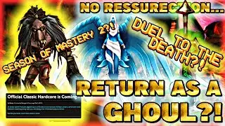 Hardcore WoW is COMING! Season of Mastery 2, Play as a Ghoul & DUEL TO THE DEATH?! (NO F**KING WAY)
