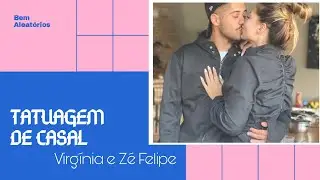 TATUAGEM DE CASAL (Virgínia e Zé Felipe)