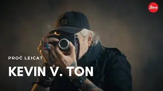 Kevin V. Ton & Leica: Why is black and white the best photo for me?
