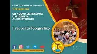 Capitolo Fraterno regionale del 17 e 18 giugno 2023 - Il racconto fotografico
