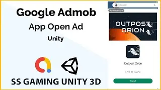Unity AdMob App Open Ads Tutorial | Integrate AppOpenAd in Unity 2025