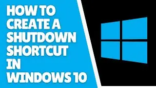 How to Create a Shutdown Shortcut in Windows 10
