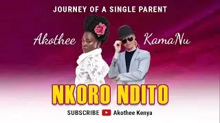Akothee - Nkoro Ndito ft KamaNu (Official Audio)