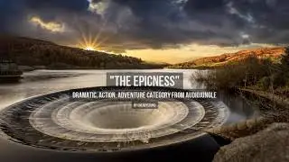 The Epicness - Music from Audiojungle