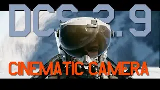DCS 2.9 CINEMATIC CAMERA: TOP GUN 