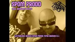 SPOM PRODD / FREE BRAVERS BEATS / LA PURESSA SERIES 0.4