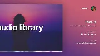 Take_it_–_LiQWYD_(No_Copyright_Music)