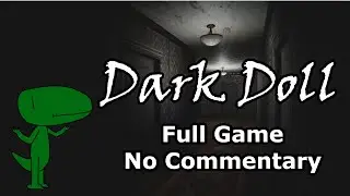 Dark Doll (Full Game, No Commentary)
