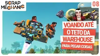Voando até o teto da Warehouse para pegar coisas! Muito divertido. - Scrap Mechanic Survival Coop