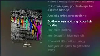 Blue Hair - Tv Girl (lower pitch)