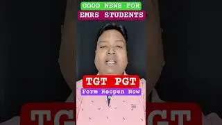 😍 EMRS TGT PGT Form Reopen | EMRS Form Fillup Date Extended 