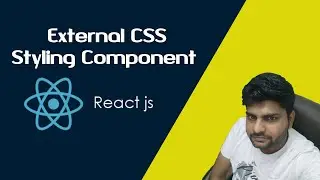 ReactJS Tutorials in Hindi | How to use External CSS in React JS  | Part-30