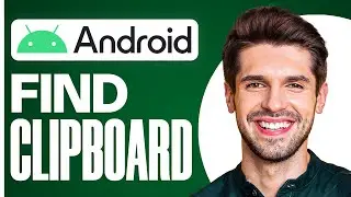 ✅ How to Find Clipboard on Android (FULL GUIDE 2026)