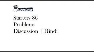 Codechef Starters 86 Div 3 contest Problem solution with code | Hindi