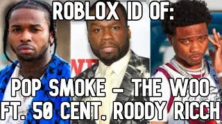 ROBLOX BOOMBOX ID/CODE FOR POP SMOKE - THE WOO ft. 50 CENT , RODY RICCH [FULL SONG]