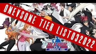 One vs. One Tier List March 2022 Bleach Immortal Soul External Soul Downloadable Link In Description
