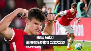 Milos Kerkez || All goals & Assists 2022/2023 • AZ Alkmaar